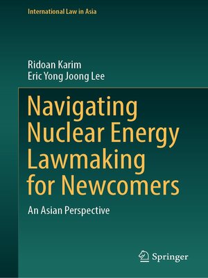 cover image of Navigating Nuclear Energy Lawmaking for Newcomers